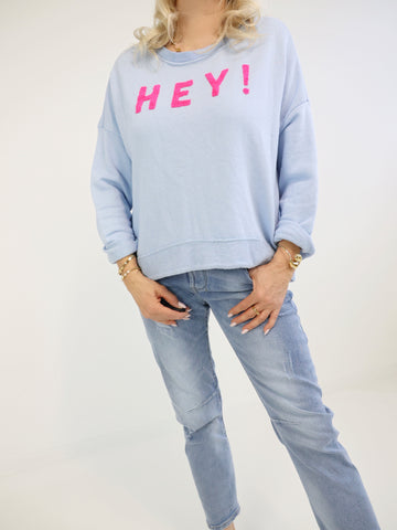 HEY!!  Sweatshirt - verschiedene Farben